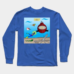 SCUBA Diving Too Deep Long Sleeve T-Shirt